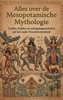 Afbeelding van Alles over de Mesopotamische Mythologie