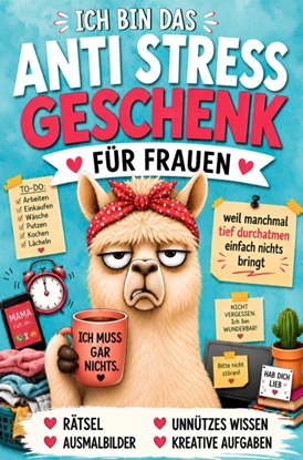 Afbeeldingen van Ich bin das Anti Stress Geschenk für Frauen - weil manchmal tief durchatmen einfach nichts bringt