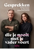 Afbeelding van Gesprekken die je nooit met je vader voert