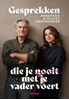 Afbeelding van Gesprekken die je nooit met je vader voert