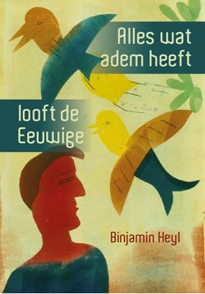 Afbeeldingen van Alles wat adem heeft looft de Eeuwige