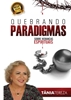 Afbeelding van Quebrando Paradigmas Sobre Heranças Espirituais
