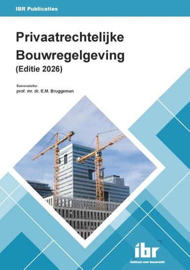 Afbeelding van Wet & regelgeving Privaatrechtelijke Bouwregelgeving