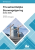 Afbeelding van Wet & regelgeving Privaatrechtelijke Bouwregelgeving