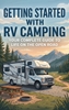 Afbeelding van Getting Started with RV Camping
