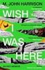 Afbeelding van Wish I Was Here