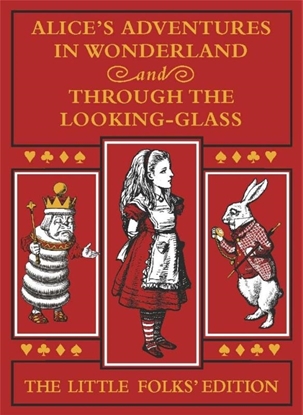 Afbeeldingen van Alice's Adventures in Wonderland and Through the Looking-Glass: The Little Folks Edition