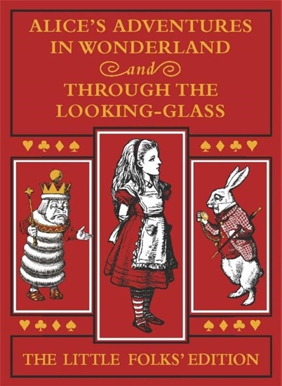 Afbeelding van Alice's Adventures in Wonderland and Through the Looking-Glass: The Little Folks Edition