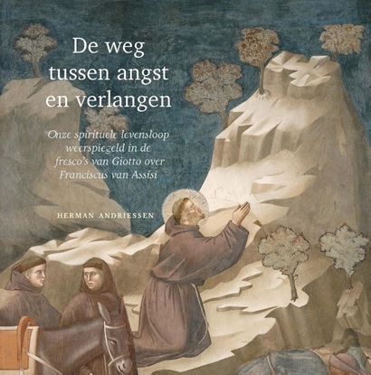Afbeeldingen van De weg tussen angst en verlangen