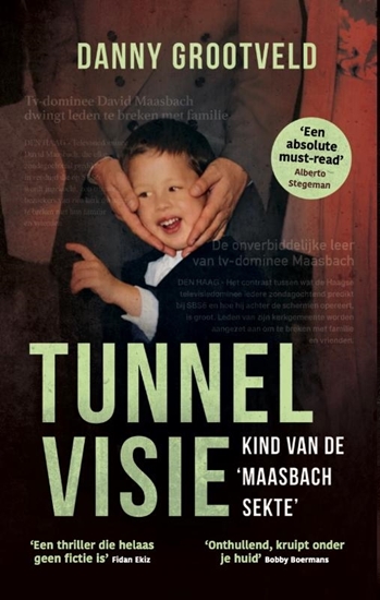 Afbeelding van Tunnelvisie - Kind van de 'Maasbach sekte'