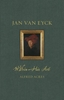 Afbeelding van Renaissance Lives Jan van Eyck within His Art