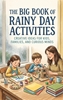 Afbeelding van The Big Book of Rainy Day Activities