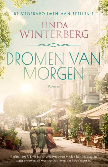 Afbeelding van De vroedvrouwen van Berlijn Dromen van morgen