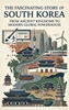 Afbeelding van The Fascinating Story of South Korea