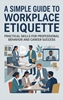 Afbeelding van A Simple Guide to Workplace Etiquette