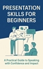 Afbeelding van Presentation Skills for Beginners