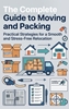 Afbeelding van The Complete Guide to Moving and Packing