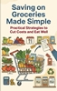 Afbeelding van Saving on Groceries Made Simple