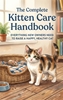 Afbeelding van The Complete Kitten Care Handbook
