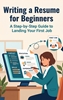 Afbeelding van Writing a Resume for Beginners
