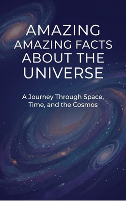 Afbeeldingen van Amazing Facts About the Universe