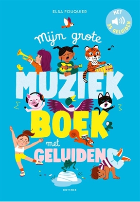 Afbeeldingen van Mijn grote muziekboek met geluiden