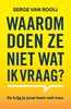 Afbeelding van Waarom doen ze niet wat ik vraag