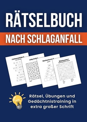 Afbeeldingen van Rätselbuch nach Schlaganfall: Rätsel, Übungen und Gedächtnistraining in extra großer Schrift