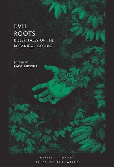 Afbeelding van British Library Tales of the Weird Evil Roots