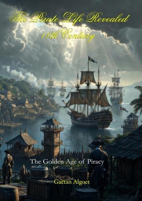 Afbeeldingen van The Pirate Life Revealed - 18th Century