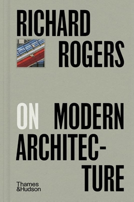 Afbeeldingen van Pocket Perspectives Richard Rogers on Modern Architecture