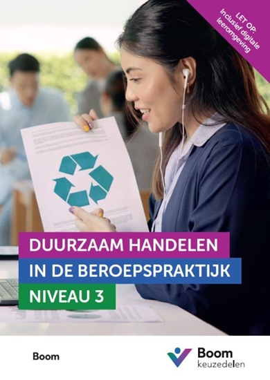 Afbeelding van Keuzedeel Duurzaam handelen in de beroepspraktijk niveau 3 | combipakket