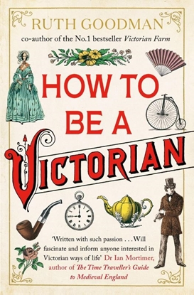 Afbeeldingen van How to be a Victorian