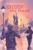 Afbeelding van Geloof mij maar