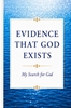 Afbeelding van EVIDENCE THAT GOD EXISTS