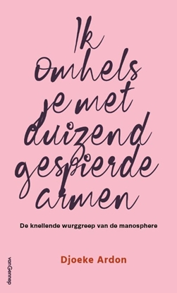 Afbeeldingen van Ik omhels je met duizend gespierde armen