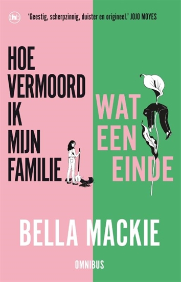Afbeelding van Hoe vermoord ik mijn familie? & Wat een einde