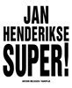 Afbeelding van Jan Henderikse Super!