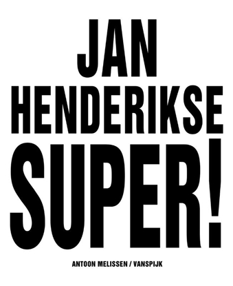 Afbeeldingen van Jan Henderikse Super!
