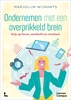 Afbeelding van Ondernemen met een overprikkeld brein