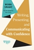 Afbeelding van HBR Work Smart Series Writing, Presenting, and Communicating with Confidence (HBR Work Smart Series)