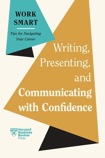 Afbeelding van HBR Work Smart Series Writing, Presenting, and Communicating with Confidence (HBR Work Smart Series)