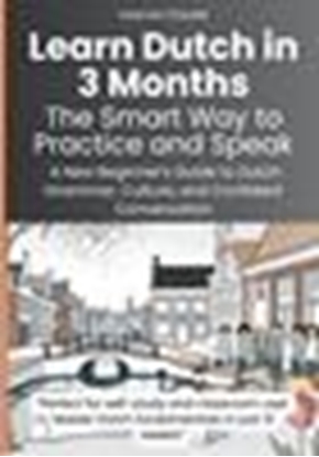 Afbeeldingen van Learn Dutch in 3 Months: The Smart Way to Practice and Speak