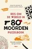 Afbeelding van Reis om de wereld in 80 moorden puzzelboek