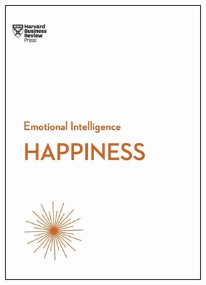 Afbeeldingen van HBR Emotional Intelligence Series Happiness (HBR Emotional Intelligence Series)