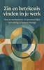 Afbeelding van Zin en betekenis vinden in je werk