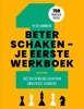 Afbeelding van Beter Schaken – Je eerste werkboek
