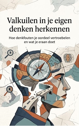 Afbeeldingen van Valkuilen in je eigen denken herkennen