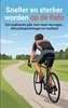 Afbeelding van Sneller en sterker worden op de fiets