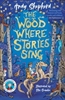 Afbeelding van The Wood Where Stories Sing
